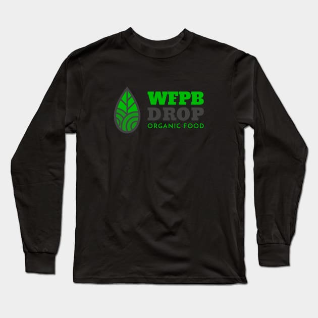 WFPB Organic Long Sleeve T-Shirt by Fit Designs